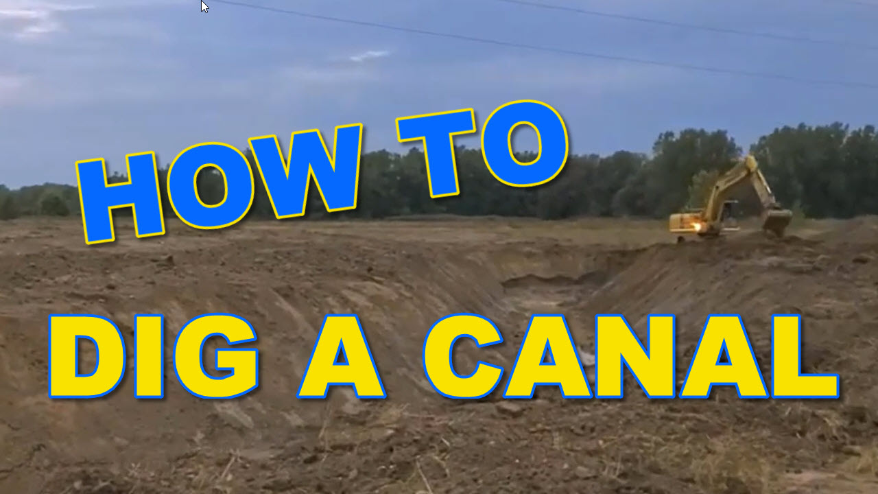 How to Dig a Canal