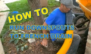 How to Run Downspout to French Drain