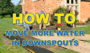 How to Move More Water in Downspouts