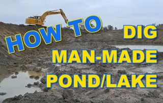 How to Dig Man-Made Pond/Lake