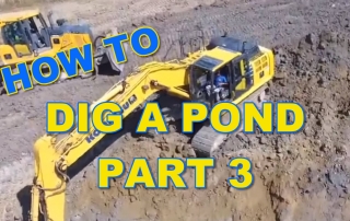 How to Dig a Pond - Part 3