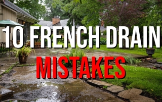 10 French Drain Mistakes